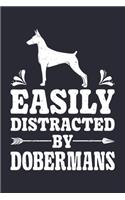 Easily Distracted By Dobermans