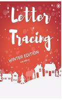 Letter Tracing - Winter Edition for Kids 3+