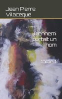 L'ennemi portait un nom: (L'Ennemi Portait Un Nom)