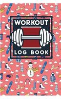 Workout Log Book: Exercise Log Sheet, Workout Blank Notebook, Gym Log, Workout Record Sheet, Cute Winter Skiing Cover