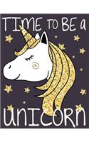 Time to be a unicorn