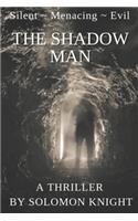 Shadow Man