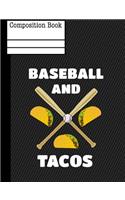 Baseball and Tacos Composition Notebook - Wide Ruled