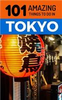 101 Amazing Things to Do in Tokyo