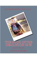 The Book Of The Dead, Book One