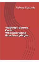 VBScript Source Code: WbemScripting ExecQueryAsync