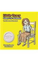 Little Tracy Goes to School