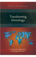 Transforming Missiology