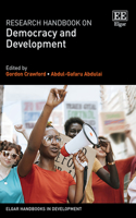 Research Handbook on Democracy and Development: (Elgar Handbooks in Development)