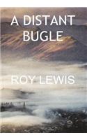 A DISTANT BUGLE