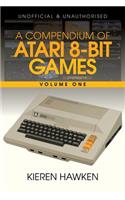 A Compendium of Atari 8-bit Games - Volume One