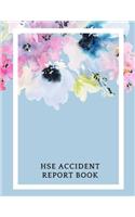 Hse Accident Report Book: Accident & Incident Record Log Book Health & Safety Report Book For, Business, Industry, Construction Site, Company Office, Store, Shop School & Res