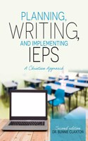 Planning, Writing, and Implementing IEPs