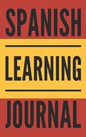 Spanish Learning Journal: Daily Notebook to Write Down New Spanish Words & Phrases Learned Gift for Spanish Language Students