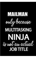 Mailman Only Because Multitasking Ninja Is Not an Actual Job Title