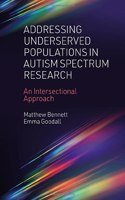 Addressing Underserved Populations in Autism Spectrum Research