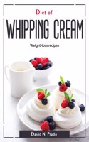 Diet of Whipping Cream