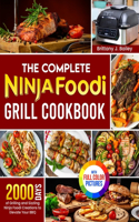 Complete Ninja Foodi Grill Cookbook