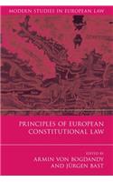 Principles of European Constitutional Law