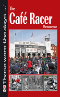 Cafe Racer Phenomenon