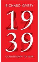 1939: Countdown to War