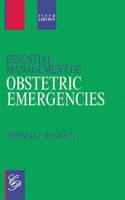 Essential Management of Obstetric Emergencies