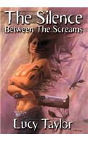 The Silence Between The Screams