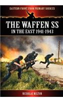 Waffen SS - In the East 1941-1943