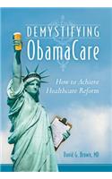 Demystifying Obamacare