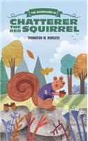 Adventures of Chatterer the Red Squirrel