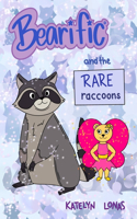 Bearific(R) and the Rare Raccoons