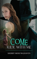 Come Ride With Me