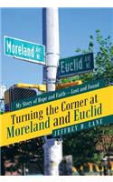 Turning the Corner at Moreland and Euclid