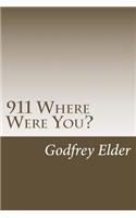 911 Where Were You?