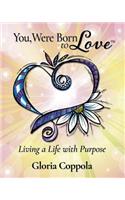 You, Were Born to Love