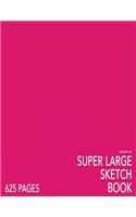 Magenta Pink Super Large Sketchbook: Big Softcover Sketchbook, 625 Pages, Giant Sketchbook, Large Sketchbook for Drawing
