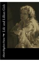 Life and Lillian Gish