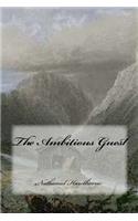 The Ambitious Guest