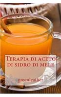 Terapia di aceto di sidro di mele