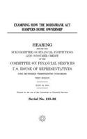 Examining how the Dodd-Frank Act hampers home ownership