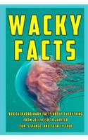 Wacky Facts