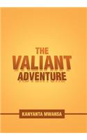 The Valiant Adventure