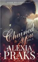 Chained to You, Vol. 2