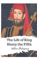 Life of King Henry the Fifth