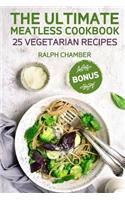 Ultimate Meatless Cookbook 25 Easy Vegetarian Recipes