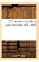 Chants Populaires de la Grèce Moderne: (Litterature)