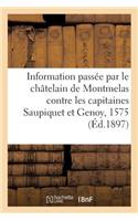 Information Passée Par Le Châtelain de Montmelas Contre Les Capitaines Saupiquet Et Genoy, 1575