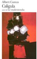 Caligula, suivi de Le malentendu