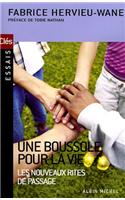 Boussole Pour La Vie (Une): (6105993 Collections Spiritualites)