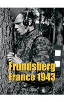 Frundsberg: France 1943